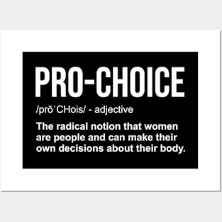 Pro Choice Definition Women's Rights My Choice Posters and Art